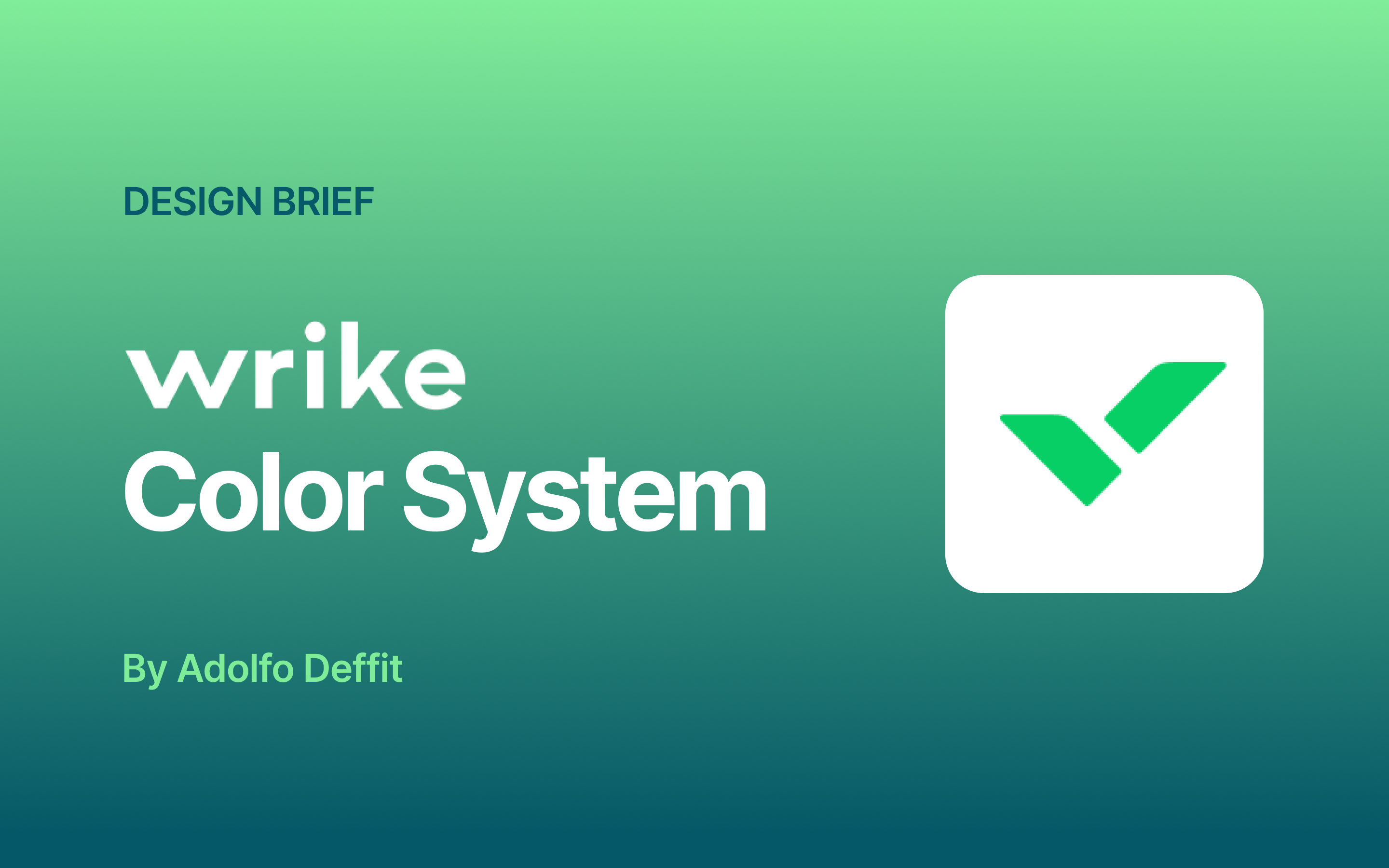Design Brief - Wrike Color System by Adolfo Deffit