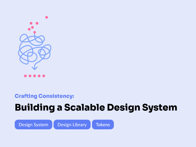 Crafting Consistency: Building a Scalable Design System