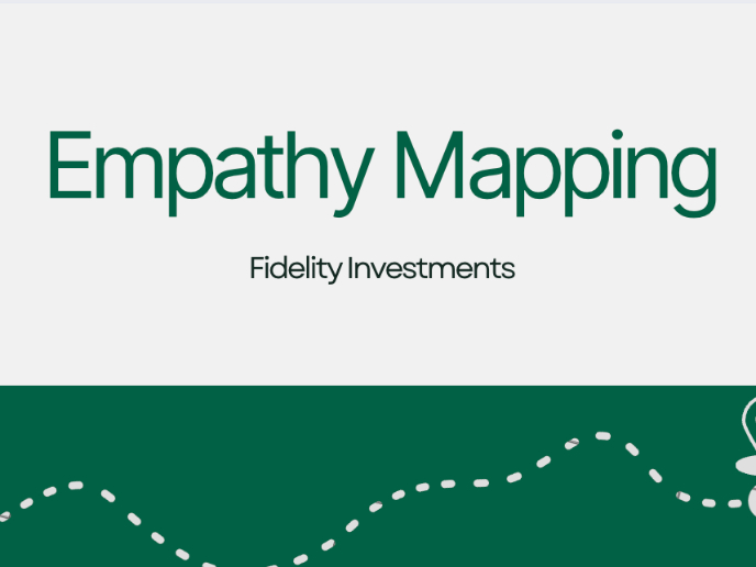 Empathy Mapping: Fidelity Investments