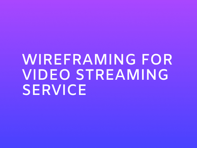 Video Streaming Wireframe