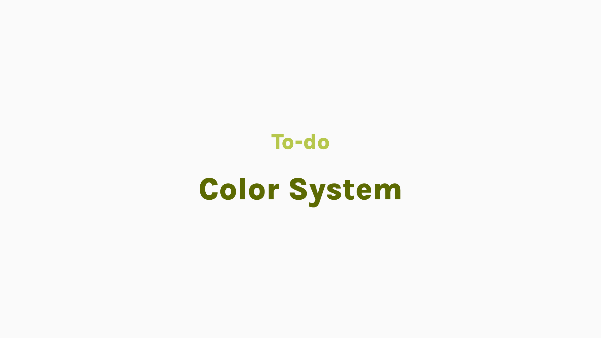"To-do" Color System