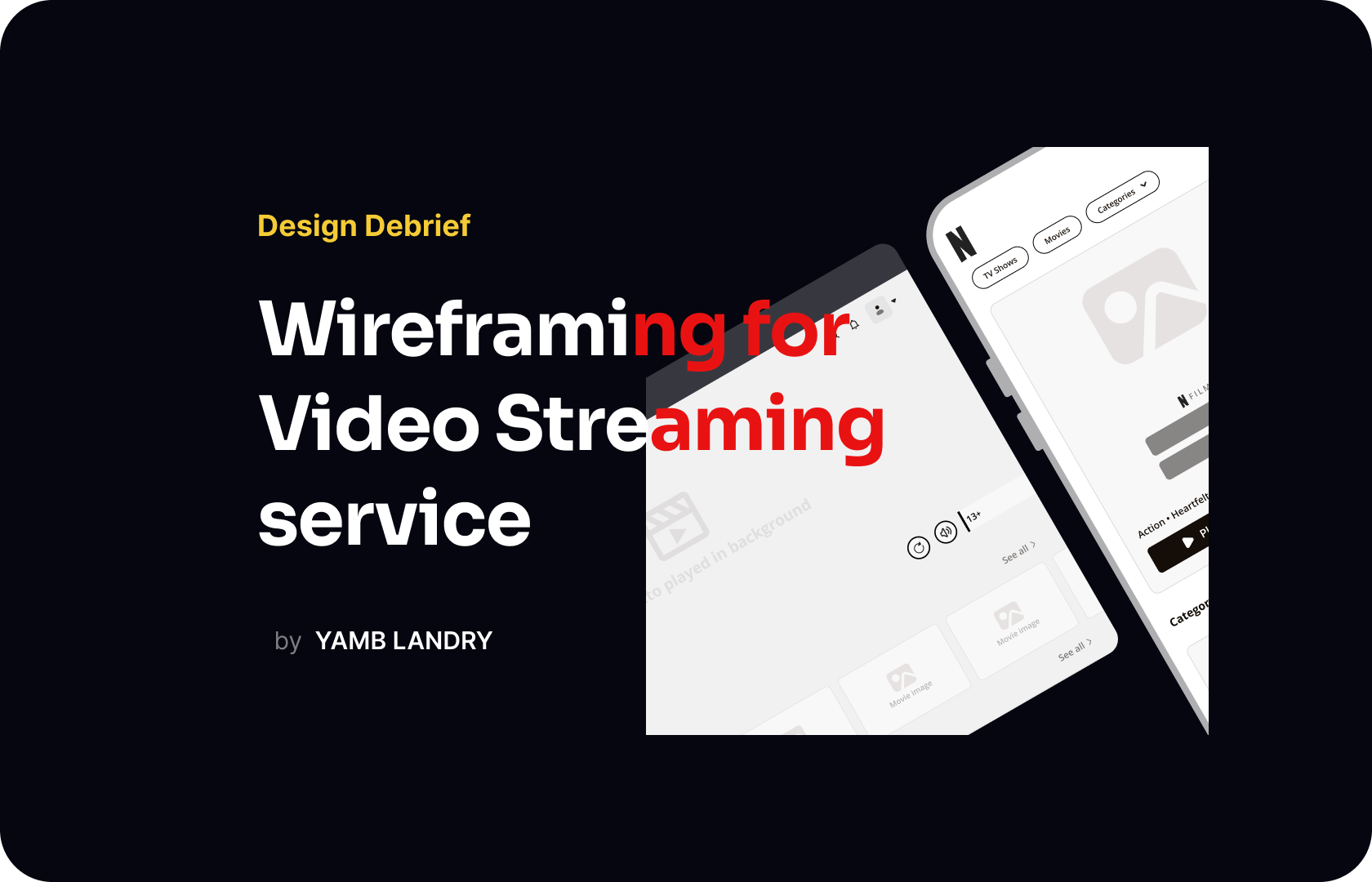 Design debrief - wireframing video streaming service (Netflix)