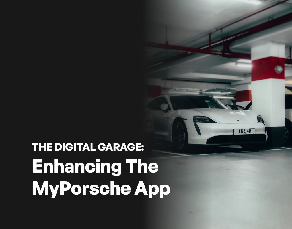 The Digital Garage: Enhancing The MyPorsche App